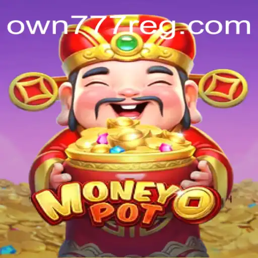 Descubra o Fascinante Jogo MoneyPot com OWN777